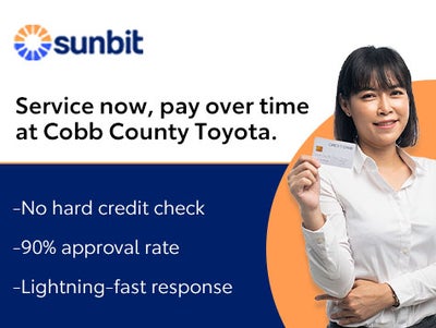 Service now, pay over time at Cobb County Toyota.