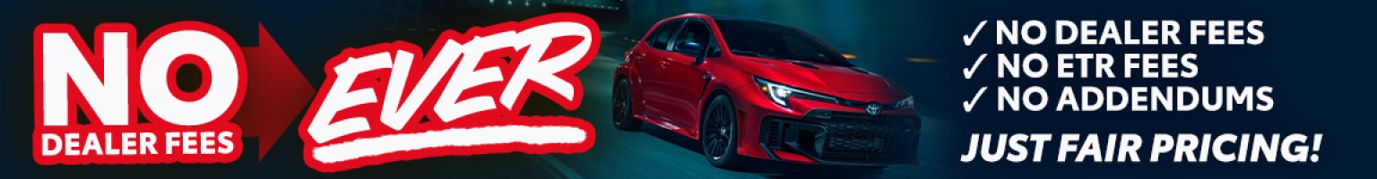 No Dealer Fees Ever ! 