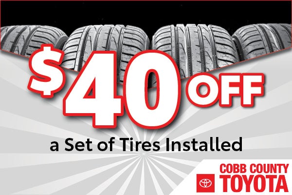 $40 OFF Set of Tires Installed