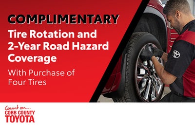 Complimentary Tire Rotation and 2 Year Road Hazard Coverage